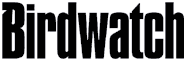 Birdwatch Magazine, February 2000: Trouble in Paradise